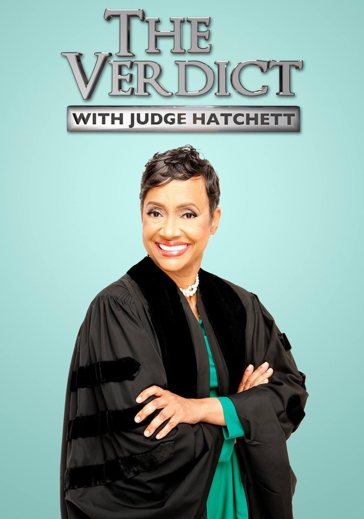 The Verdict with Judge Hatchett streaming online